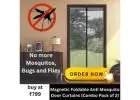 Embrace Mosquito Free Home With Magnetic Anti Mosquito Door Curtains (Pack of 2)@₹799.00