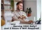 Earning 900 Daily? Just 2 Hours & WiFi Required