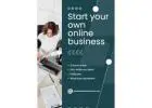 Business Opportunity to start your own online business WFH