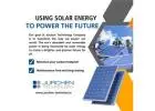 Using Solar Energy To Power The Future