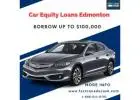 Car Equity Loans Edmonton - Vehicle Title Equity Loan