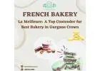 La Meilleure: A Top Contender for Best Bakery in Gurgaon Crown