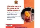 Microbrewery Restaurants in Bangalore