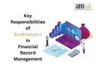 Key Responsibilities of Bookkeepers in Financial Record Management