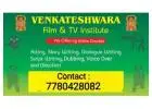 VENKATESHWARA FILM AND TV INSTITUTE ONLINE CLASSES 7780428082