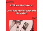 Affiliate Marketers Get 100% Profits with this blueprint!