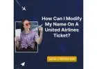 How Can I Modify My Name On A United Airlines Ticket?