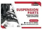 Trusted Automotive Suspension Parts Manufacturer in India