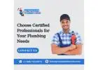 Choose Certified Professionals for Your Plumbing Needs