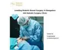 Leading Robotic Bowel Surgery in Bangalore MH Robotic Surgery Clinic