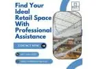 Find Your Ideal Retail Space with Professional Assistance