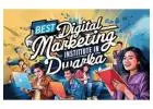 Best Digital Marketing Institute in Dwarka