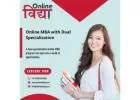 Online MBA with Dual Specialization | Online MBA Dual Specialization | Onlinevidyaa