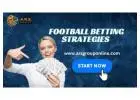 Looking for Football Betting Strategies to Improve your Game play?