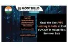 Grab the Best VPS Hosting in India at Flat 50% Off in Hostbillo's Summer Sale
