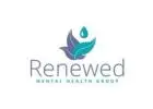 Renewed Mental Health Group: Embracing Mental Wellness