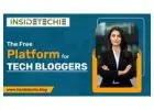 InsideTechie - The Free Platform for Tech Bloggers