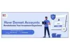 Invest with Confidence: Demat Accounts Made Easy