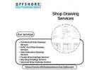 Explore the Most Affordable Shop Drawing Services Provider USA