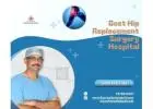Best Hip Replacement Surgery Hospital