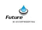 Waterproofing Company Sydney: Future Sydney Waterproofing's Superior Solutions