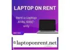 Laptop On Rent In Mumbai Starts At Rs.699/- Only 
