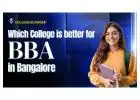 Which College is better for BBA in Bangalore