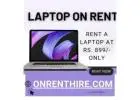 Laptop On Rent Starts At Rs.899/-Only In Mumbai 