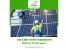 Top Solar Panel Installation Service in Gurgaon - Rishika Kraft Solar 