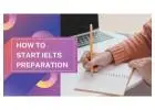 How to start IELTS preparation?