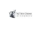AZ Sex Crimes Attorney