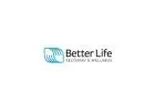 Better Life Recovery and Wellness LLC