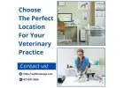 Choose the Perfect Location for Your Veterinary Practice