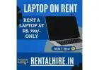 Laptop On  Rent Starts At Rs.799/- Only In  Mumbai 