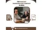 Best Podcast Transcription Services In India