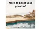 NEED TO BOOST YOUR PENSION?