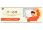 Are AIF Funds Right for You? Get the Facts Here