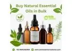 Buy Natural Essential Oils in Bulk