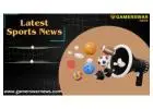 Get Latest Sports News, Live Score, Result