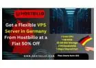 Get a Flexible VPS Server in Germany From Hostbillo at a Flat 50% Off