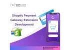 Custom Shopify Payment Gateway Extension Development Services