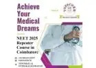 Achieve Your Medical Dreams: NEET Repeater Course in Coimbatore with Top Scores