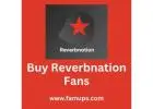 Buy ReverbNation Fans to Grow Your Community 