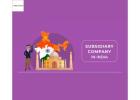 Subsidiary Company Registration in India by Mercurius & Associates LLP