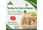 Birthday Party Halls in Hoskote