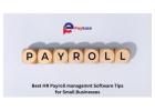 Tips for Selecting HR Payroll Management Software!