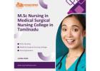 M.Sc Nursing in Medical Surgical Nursing College in Tamilnadu
