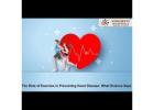 The Role of Exercise in Preventing Heart Disease: What Science Says