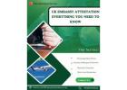 UK Embassy Attestation for Power of Attorney & Legal Documents