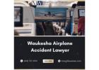 Seeking justice? Get in touch with a Waukesha Airplane Accident Lawyer today!